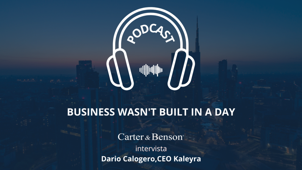 BUSINESS WASN'T BUILT IN A DAY - CARTER & BENSON - INTERVISTA A KALEYRA